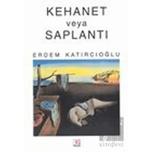 Kehanet veya Saplantı