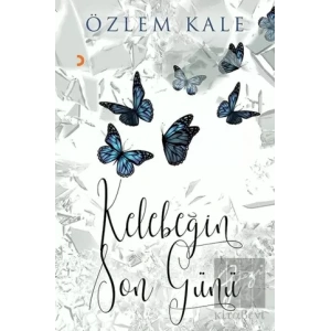 Kelebeğin Son Günü