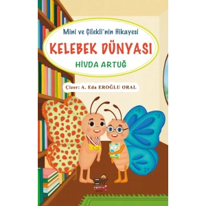 Kelebek Dünyası - Mini ve Çileklinin Hikayesi