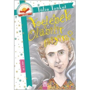 KELEBEK OLABİLİR MİYİM?