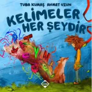 Kelimeler Her Şeydir