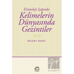 Kelimelerin Dünyasında Gezintiler