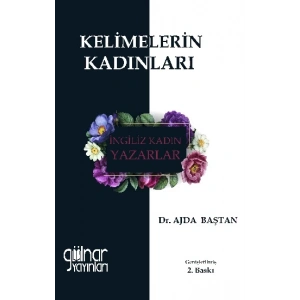Kelimelerin Kadınları - İngiliz Kadın Yazarlar