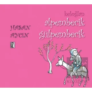 Keloğlan: Alpembecik Gülpembecik