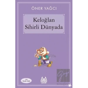 Keloğlan Sihirli Dünyada