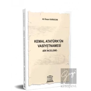 Kemal Atatürkün Vasiyetnamesi