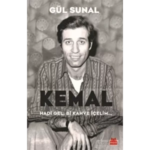 Kemal Hadi Gel, Bi Kahve İçelim...