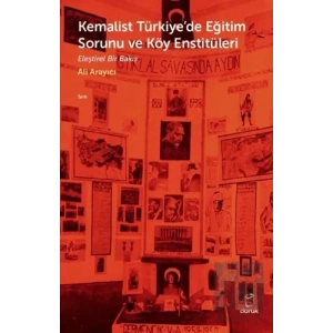 Kemalist Türkiyede Eğitim Sorunu ve Köy Enstitüleri