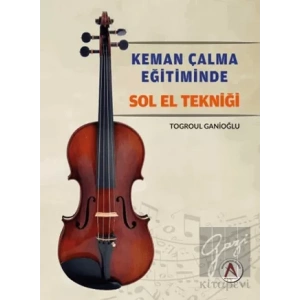 Keman Çalma Eğitiminde Sol El Tekniği