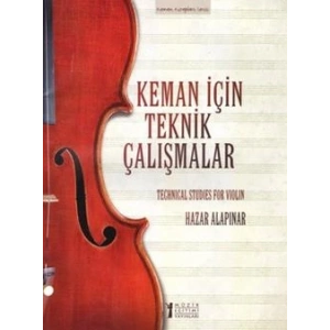 Keman İçin Teknik Çalışmalar / Techinical Studies for Violin