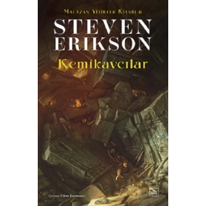 Kemikavcılar / Malazan Yitikler Kitabı 6
