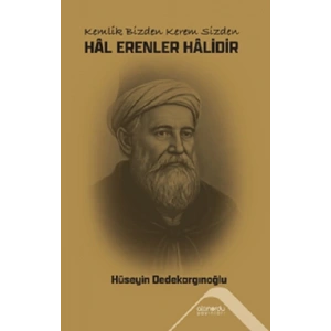 Kemlik Bizden Kerem Sizden Hal Erenler Halidir