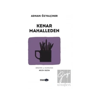 Kenar Mahalleden: Toplu Öyküler 1