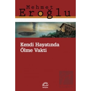 Kendi Hayatında Ölme Vakti