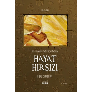 Kendi Hayatını Kendin İnşa Etmelisin – HAYAT HIRSIZI