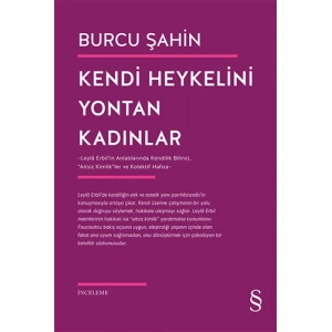 Kendi Heykelini  Yontan Kadınlar