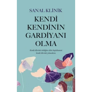 Kendi Kendinin Gardiyanı Olma