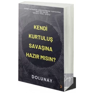 Kendi Kurtuluş Savaşına Hazır Mısın?