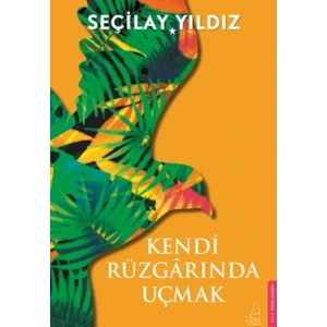 Kendi Rüzgarında Uçmak
