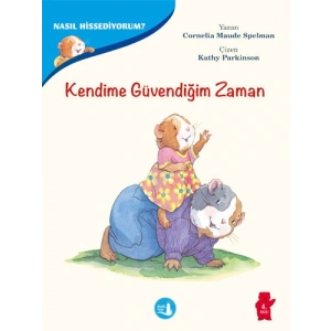 Kendime Güvendiğim Zaman -Nasıl Hissediyorum?