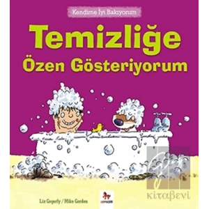 Kendime İyi Bakıyorum - Temizliğe Özen Gösteriyorum