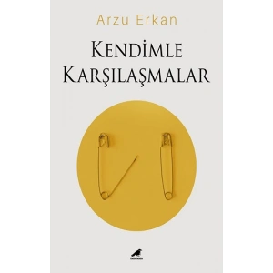 Kendimle Karşılaşmalar