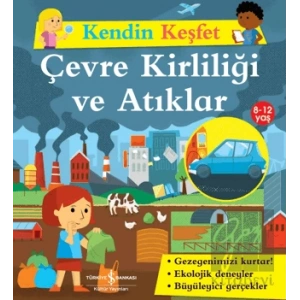 Kendin Keşfet - Çevre Kirliliği ve Atıklar