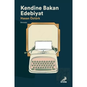 Kendine Bakan Edebiyat