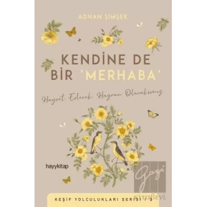 Kendine De Bir Merhaba