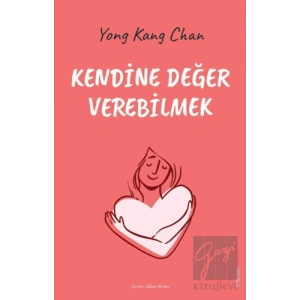 Kendine Değer Verebilmek