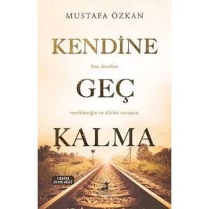 Kendine Geç Kalma
