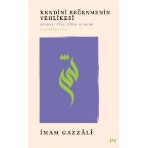 Kendini Beğenmenin Tehlikesi