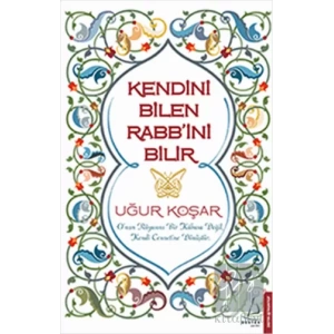 Kendini Bilen Rabb’ini Bilir