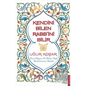 Kendini Bilen Rabb’ini Bilir