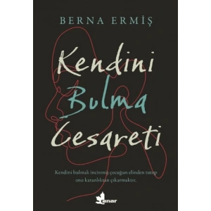 Kendini Bulma Cesareti
