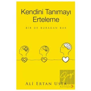 Kendini Tanımayı Erteleme