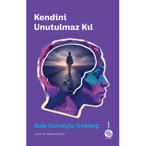 Kendini Unutulmaz Kıl