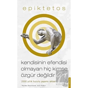 Kendisinin Efendisi Olmayan Hiç Kimse Özgür Değildir