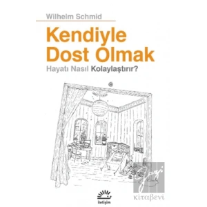 Kendiyle Dost Olmak