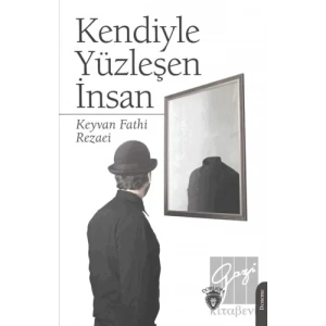 Kendiyle Yüzleşen İnsan