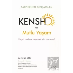 Kensho ve Mutlu Yaşam