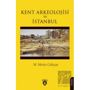Kent Arkeolojisi ve İstanbul