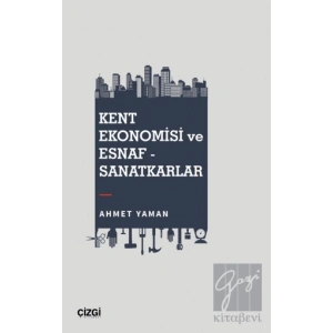 Kent Ekonomisi ve Esnaf - Sanatkarlar