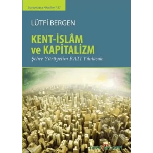 Kent-İslam ve Kapitalizm