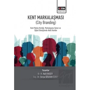 Kent Markalaşması (City Branding)