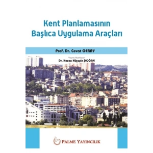 KENT PLANLAMASININ BAŞLICA UYGULAMA ARAÇLARI ( PALME)