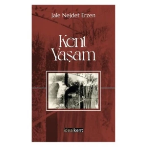 Kent - Yaşam