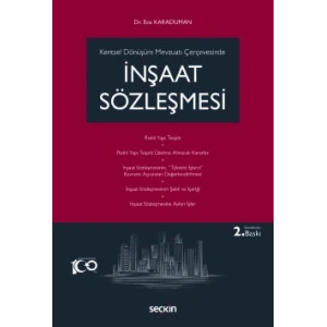 Kentsel Dönüşüm Mevzuatı Çerçevesindeİnşaat Sözleşmesi
