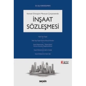 Kentsel Dönüşüm Mevzuatı Çerçevesindeİnşaat Sözleşmesi