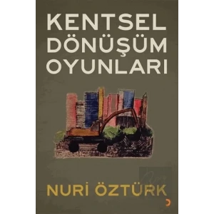 Kentsel Dönüşüm Oyunları